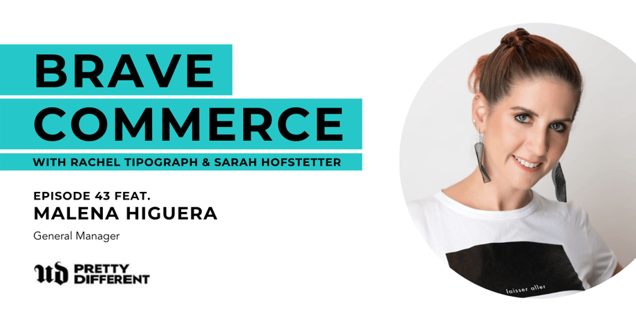 BRAVE COMMERCE - EP 043 - Malena Higuera