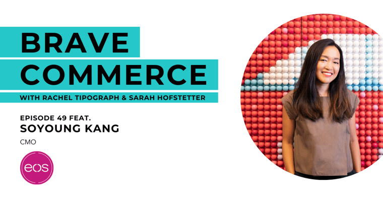 BRAVE COMMERCE - EP 049 - Soyoung Kang