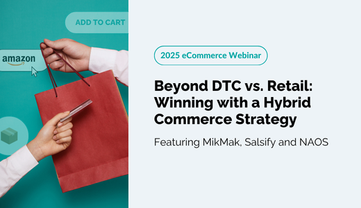 Beyond DTC vs. Retail: Winning with a Hybrid Commerce Strategy