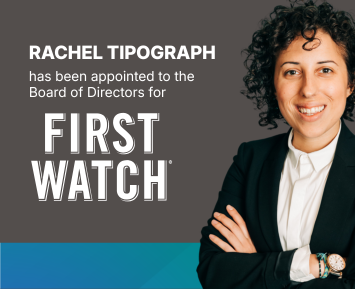 MikMak Founder & CEO, Rachel Tipograph, has been appointed to the Board of Directors for First Watch Restaurant Group