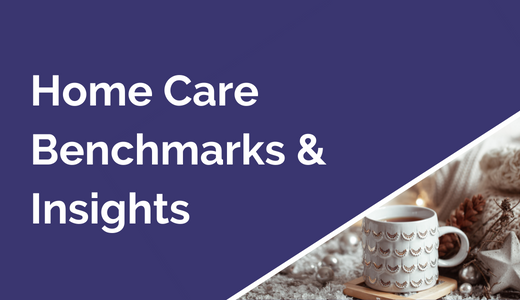 Home Care Benchmarks 2021