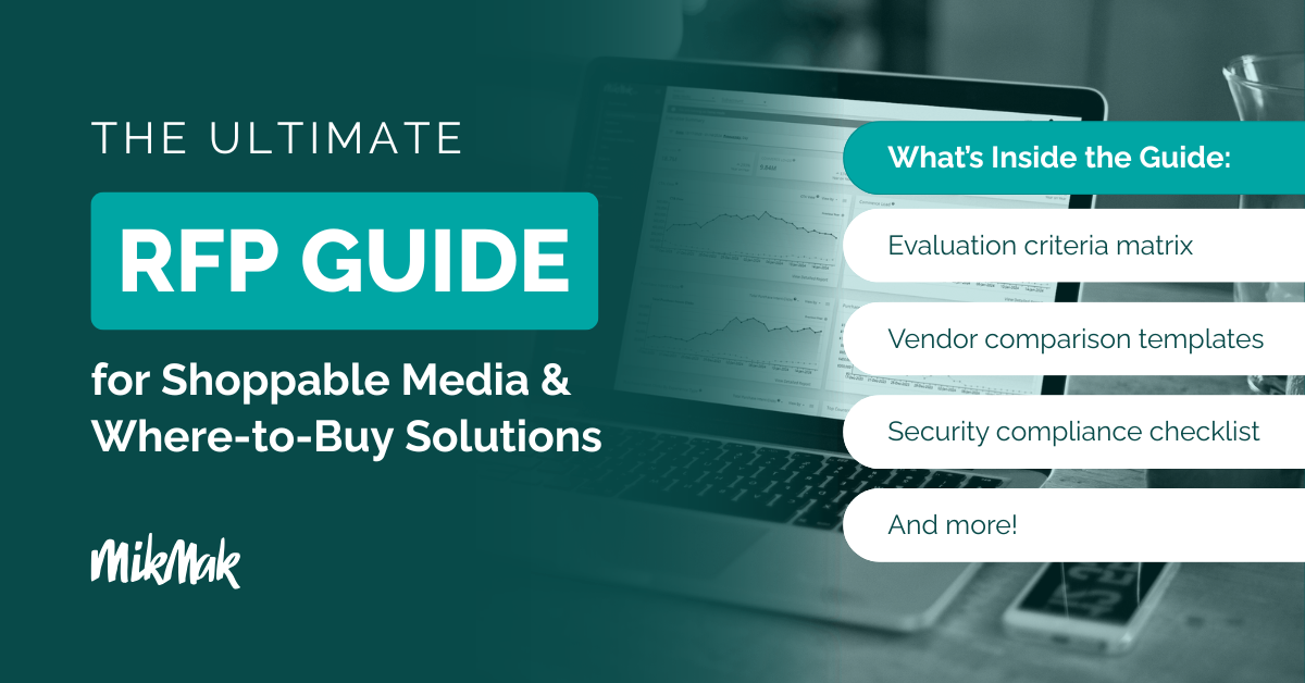 MikMak RFP Guide Shoppable Media Where To Buy Solutions