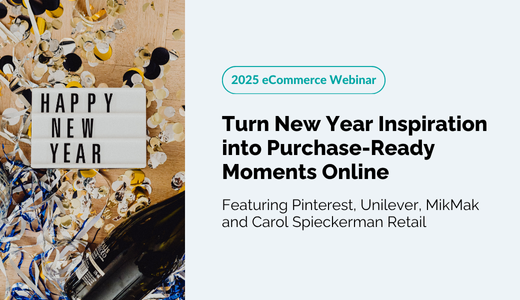 Turn New Year Inspiration into Purchase-Ready Moments Online