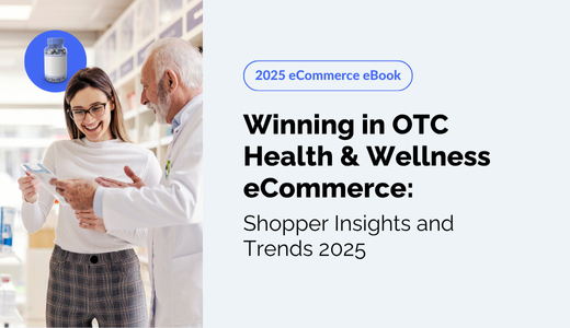 Winning in OTC Health & Wellness eCommerce: Shopper Insights and Trends 2025