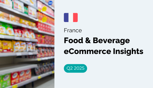 MikMak's Q2 FRANCE Food & Beverage eCommerce Insights