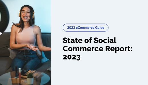 State of Social Commerce Report _2023